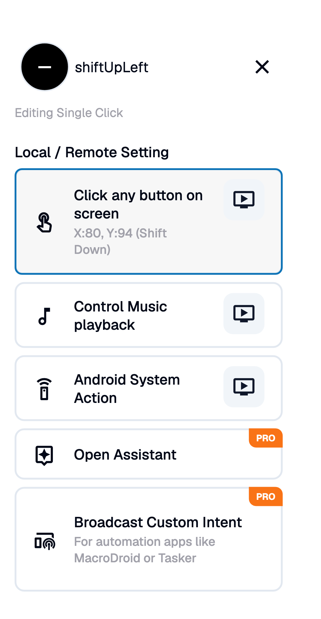 The button editor on Android: "Click any button on screen — X:80, Y:94 (Shift Down)", "Control Music playback", "Android System Action", "Open Assistant" (Pro), and "Broadcast Custom Intent — For automation apps like MacroDroid or Tasker" (Pro)
